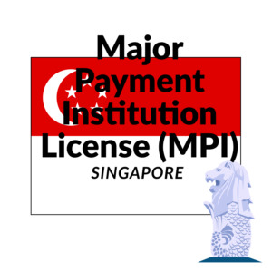 Singapore Major Payment Institution License (MPI)